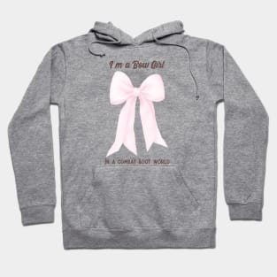 I'm a Bow Girl in a Combat Boot World Hoodie